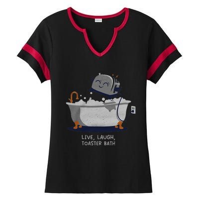 Live Laugh Toaster Bath Ladies Halftime Notch Neck Tee