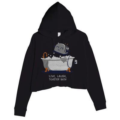 Live Laugh Toaster Bath Crop Fleece Hoodie