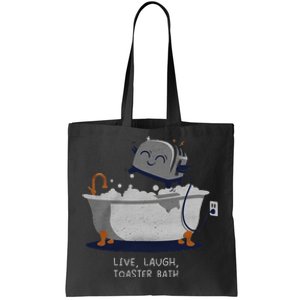 Live Laugh Toaster Bath Tote Bag