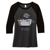 Live Laugh Toaster Bath Women's Tri-Blend 3/4-Sleeve Raglan Shirt