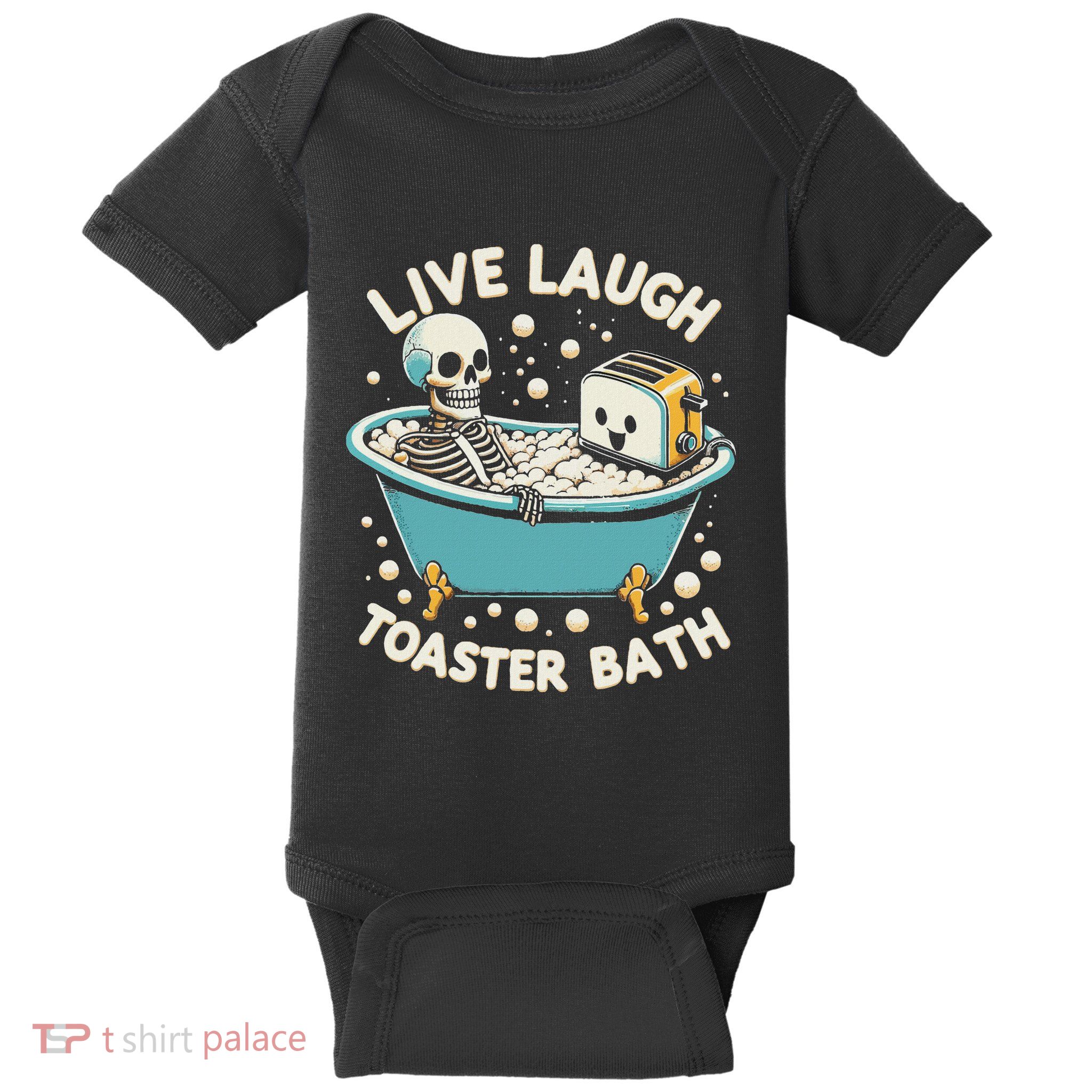 Live Laugh Toaster Bath Baby Bodysuit