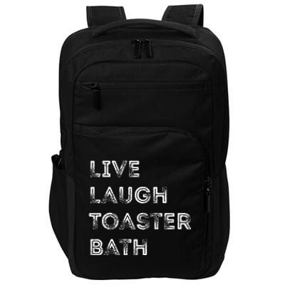 Live Laugh Toaster Bath Inspirational Impact Tech Backpack