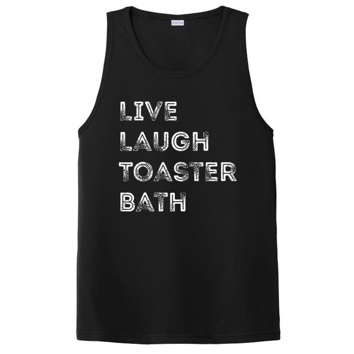 Live Laugh Toaster Bath Inspirational PosiCharge Competitor Tank