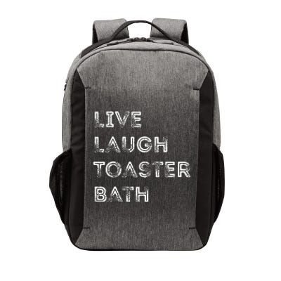 Live Laugh Toaster Bath Inspirational Vector Backpack