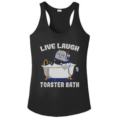 Live Laugh Toaster Bath Funny Ladies PosiCharge Competitor Racerback Tank