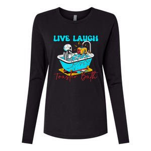 Live Laugh Toaster Bath Skeleton Womens Cotton Relaxed Long Sleeve T-Shirt