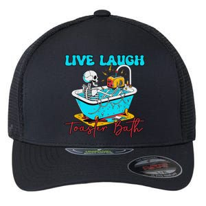 Live Laugh Toaster Bath Skeleton Flexfit Unipanel Trucker Cap