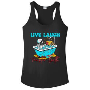 Live Laugh Toaster Bath Skeleton Ladies PosiCharge Competitor Racerback Tank