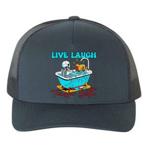 Live Laugh Toaster Bath Skeleton Yupoong Adult 5-Panel Trucker Hat