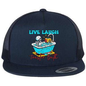 Live Laugh Toaster Bath Skeleton Flat Bill Trucker Hat