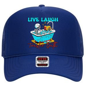 Live Laugh Toaster Bath Skeleton High Crown Mesh Back Trucker Hat