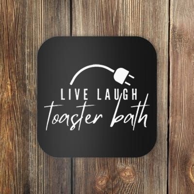 live laugh toaster bath Coaster