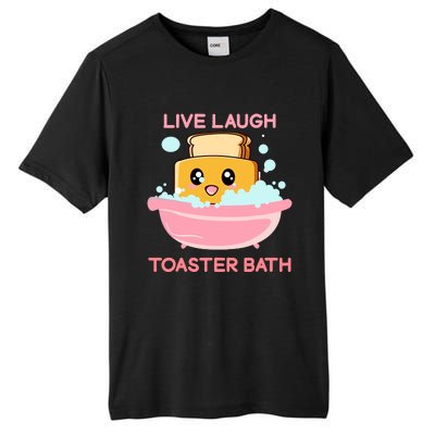 Live Laugh Toaster Bath Funny Saying Tall Fusion ChromaSoft Performance T-Shirt