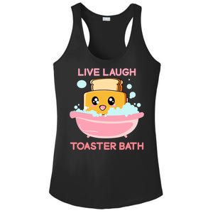 Live Laugh Toaster Bath Funny Saying Ladies PosiCharge Competitor Racerback Tank