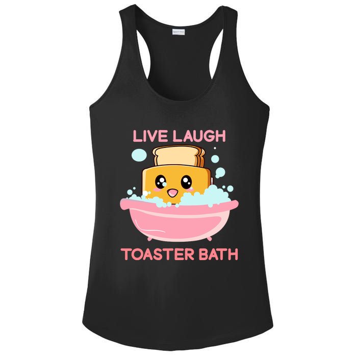 Live Laugh Toaster Bath Funny Saying Ladies PosiCharge Competitor Racerback Tank