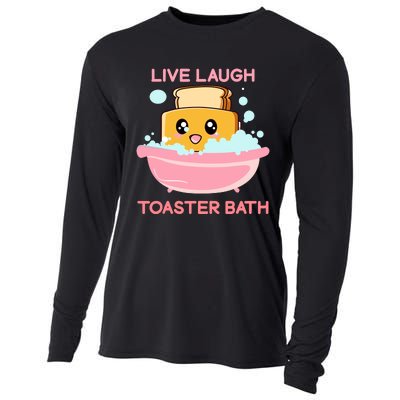 Live Laugh Toaster Bath Funny Saying Cooling Performance Long Sleeve Crew