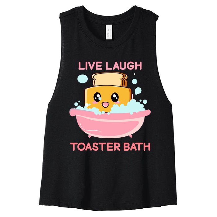 Live Laugh Toaster Bath Funny Saying Women's Racerback Cropped Tank