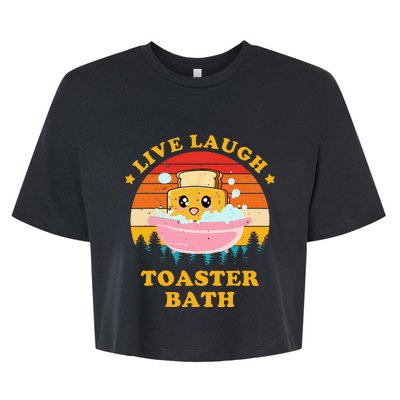 Live Laugh Toaster Bath Funny Saying Vintage Bella+Canvas Jersey Crop Tee