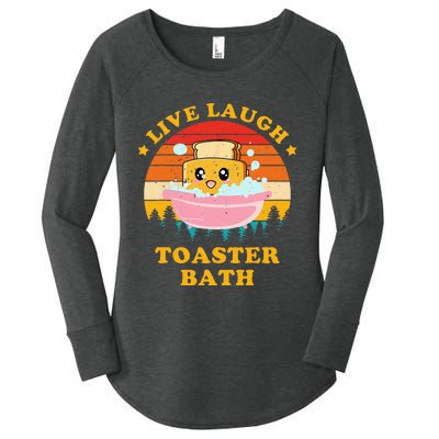 Live Laugh Toaster Bath Funny Saying Vintage Women's Perfect Tri Tunic Long Sleeve Shirt