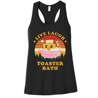 Live Laugh Toaster Bath Funny Saying Vintage Women's Racerback Tank