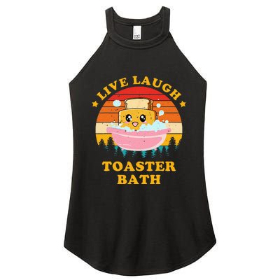 Live Laugh Toaster Bath Funny Saying Vintage Women's Perfect Tri Rocker Tank