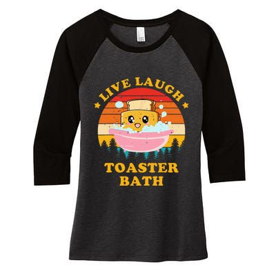 Live Laugh Toaster Bath Funny Saying Vintage Women's Tri-Blend 3/4-Sleeve Raglan Shirt