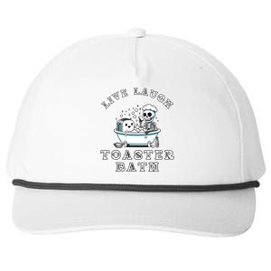 Live Laugh Toaster Bath Sarcastic Unhinged Meme Saying Snapback Five-Panel Rope Hat