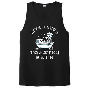 Live Laugh Toaster Bath Sarcastic Unhinged Meme Saying PosiCharge Competitor Tank