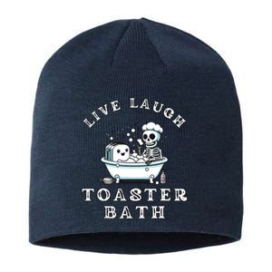 Live Laugh Toaster Bath Sarcastic Unhinged Meme Saying Sustainable Beanie