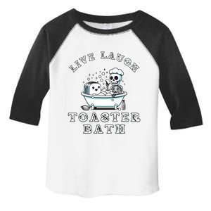 Live Laugh Toaster Bath Sarcastic Unhinged Meme Saying Toddler Fine Jersey T-Shirt