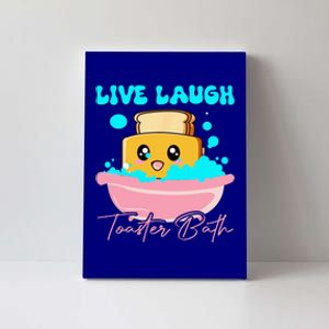 Live Laugh Toaster Bath Canvas