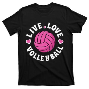 Live Love Volleyball For Women Volleyball Fan T-Shirt