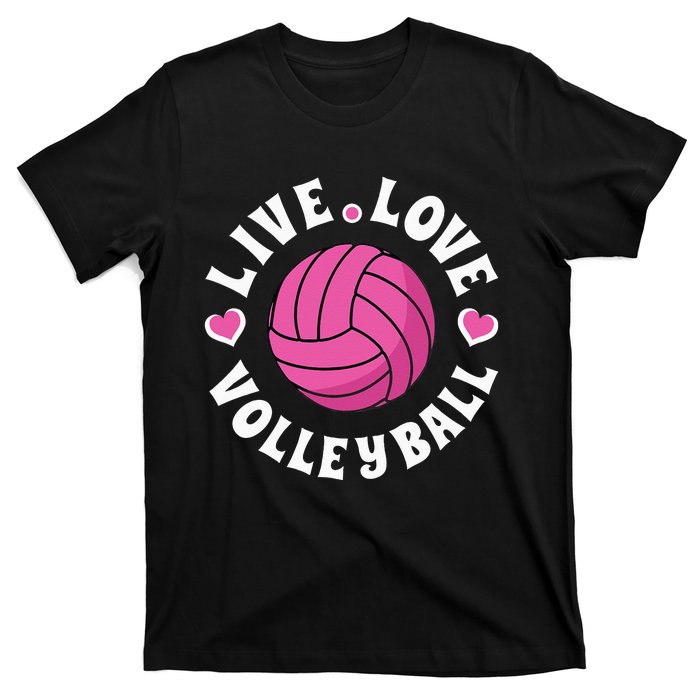 Live Love Volleyball For Women Volleyball Fan T-Shirt