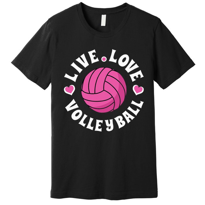 Live Love Volleyball For Women Volleyball Fan Premium T-Shirt