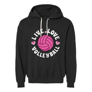 Live Love Volleyball Volleyball Fan Garment-Dyed Fleece Hoodie