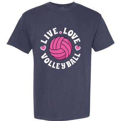 Live Love Volleyball Volleyball Fan Garment-Dyed Heavyweight T-Shirt