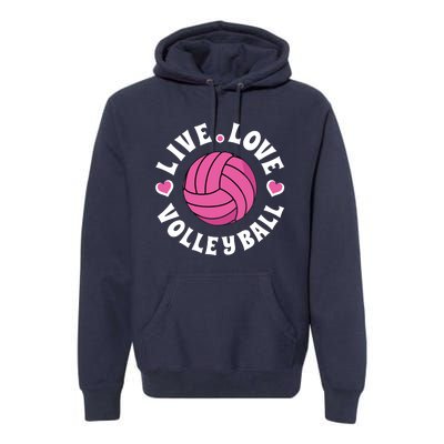 Live Love Volleyball Volleyball Fan Premium Hoodie