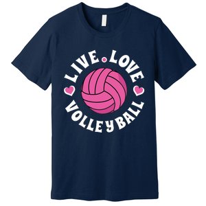 Live Love Volleyball Volleyball Fan Premium T-Shirt