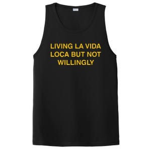 Living La Vida Loca But Not Willingly PosiCharge Competitor Tank