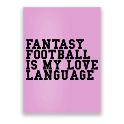 Liz Loza Wearing Fantasy Football Is My Love Language Poster