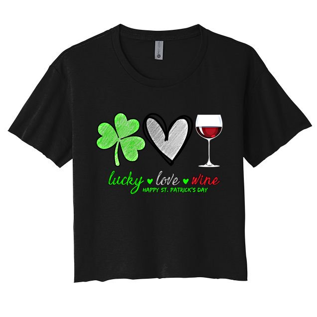 Lucky Love Wine Shamrock Happy St Patrick's Day Funny Gift Crop Top