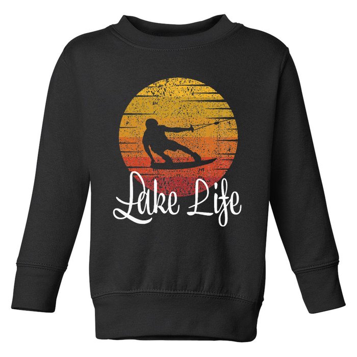 Lake Life Wakeboard Gift Wakeboarding Wakeboarder Toddler Sweatshirt