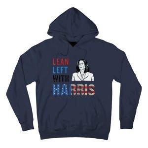 Lean Left With Harris Tall Hoodie