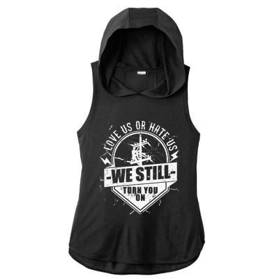 Lineworker Lineman We Still Turn You On Electrician Ladies PosiCharge Tri-Blend Wicking Draft Hoodie Tank