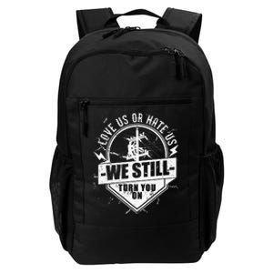 Lineworker Lineman We Still Turn You On Electrician Daily Commute Backpack