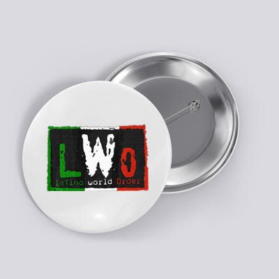 LWO Latino World Order Button