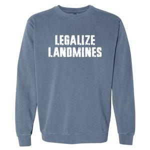 Legalize Landmines Women Funny Travel Garment-Dyed Sweatshirt