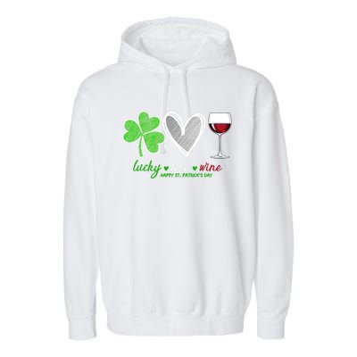 Lucky Love Wine Shamrock Happy St Patrick's Day Cool Gift Garment-Dyed Fleece Hoodie