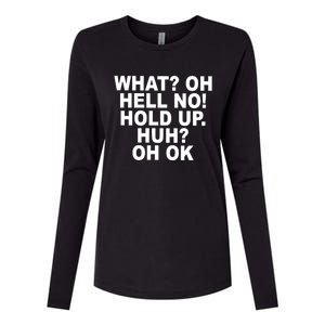 Larry Larry What Oh Hell No Hold Up Huh Oh Ok Womens Cotton Relaxed Long Sleeve T-Shirt