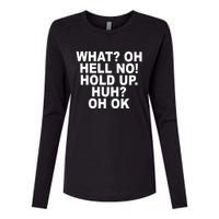 Larry Larry What Oh Hell No Hold Up Huh Oh Ok Womens Cotton Relaxed Long Sleeve T-Shirt